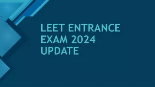 LEET ENTRANCE EXAM 2024 UPDATE ppt