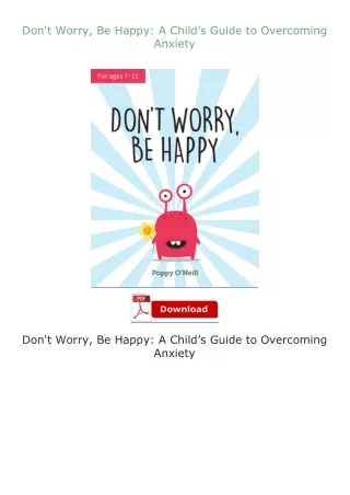 Dont-Worry-Be-Happy-A-Child’s-Guide-to-Overcoming-Anxiety