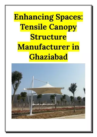 Enhancing Spaces - Tensile Canopy Structure Manufacturer in Ghaziabad