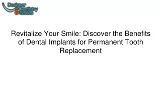 Benefits of Dental Implants for Permanent Tooth Replacement