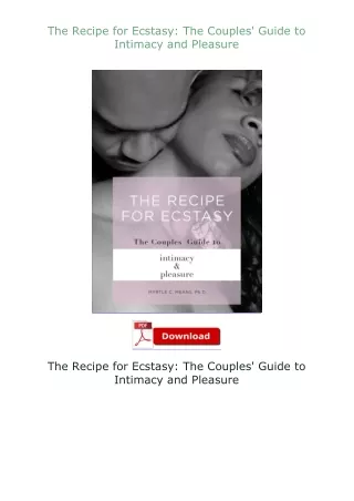 book❤[READ]✔ The Recipe for Ecstasy: The Couples' Guide to Intimacy and Pleasure