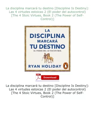 Download⚡ La disciplina marcará tu destino [Discipline Is Destiny]: Las 4 virtudes estoicas 2 (El poder del au