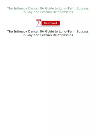 [READ]⚡PDF✔ The Intimacy Dance: 8A Guide to Long-Term Success in Gay and Lesbian Relationships