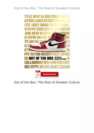 [READ]⚡PDF✔ Out of the Box: The Rise of Sneaker Culture