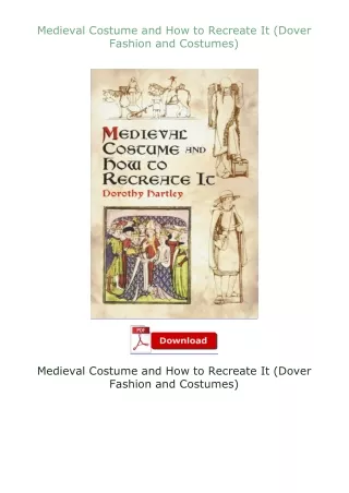 Ebook❤(download)⚡ Medieval Costume and How to Recreate It (Dover Fashion and Costumes)