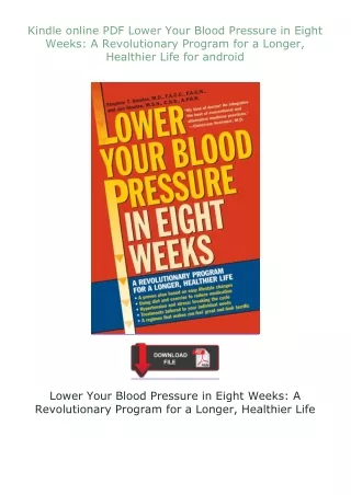 Kindle✔ online ⚡PDF⚡ Lower Your Blood Pressure in Eight Weeks: A Revolutionary Program for a Longer, Healthier