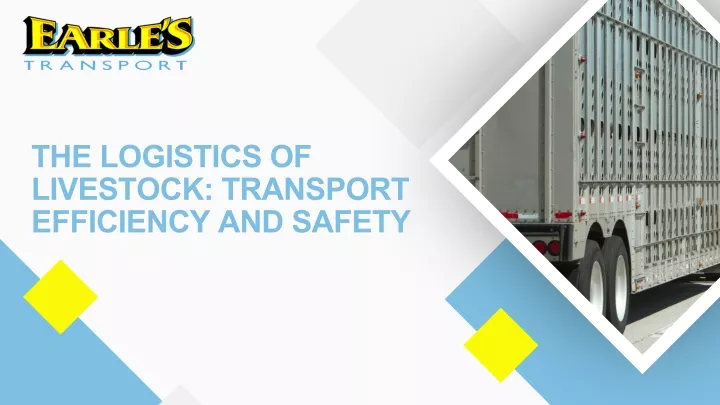 the logistics of livestock transport efficiency