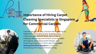 Importance of Hiring Carpet Cleaning Specialists in Singapore for Commercial Carpets