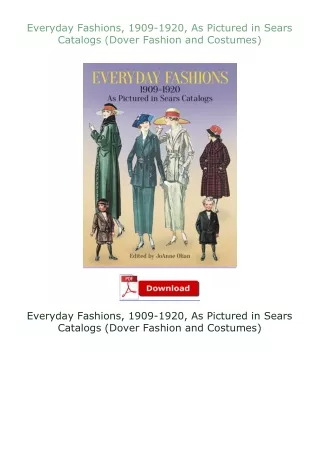 Download⚡PDF❤ Everyday Fashions, 1909-1920, As Pictured in Sears Catalogs (Dover Fashion and Costumes)