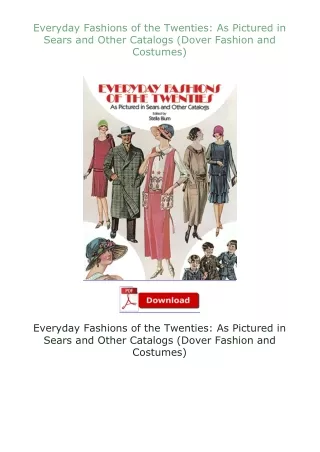 ❤PDF⚡ Everyday Fashions of the Twenties: As Pictured in Sears and Other Catalogs (Dover Fashion and Costumes)