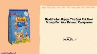 Healthy And Happy The Best Pet Food Brands For Your Beloved Companion