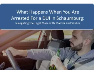 When You Are Arrested For a DUI in Schaumburg | MarderSeidler