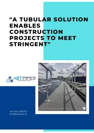a tubular solution enables construction projects