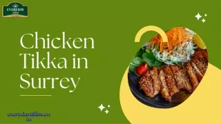 Surrey's Chicken Tikka Haven: Chicken Tikka in Surrey Excellence Unleashed