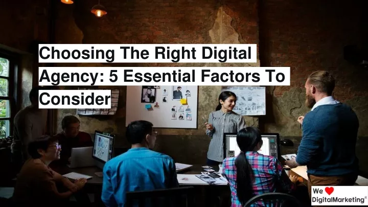 choosing the right digital agency 5 essential