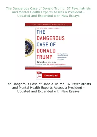 [READ]⚡PDF✔ The Dangerous Case of Donald Trump: 37 Psychiatrists and Mental Health Experts Assess a President