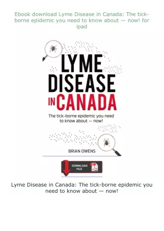❤Ebook❤ ⚡download⚡ Lyme Disease in Canada: The tick-borne epidemic you need to know about — now! for ipad