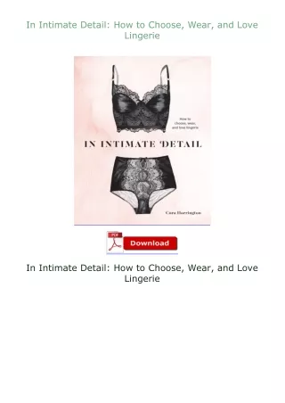 Kindle✔(online❤PDF) In Intimate Detail: How to Choose, Wear, and Love Lingerie