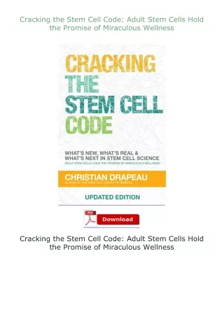download⚡[EBOOK]❤ Cracking the Stem Cell Code: Adult Stem Cells Hold the Promise of Miraculous Wellness