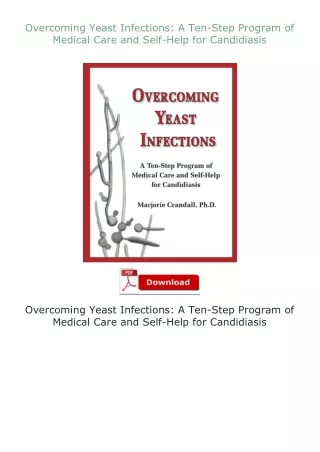 Download⚡(PDF)❤ Overcoming Yeast Infections: A Ten-Step Program of Medical Care and Self-Help for Candidiasis