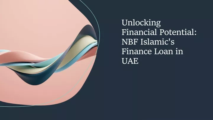 unlocking financial potential nbf islamic s finance loan in uae
