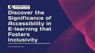 Discover the Significance of Accessibility in E-learning that Fosters Inclusivity