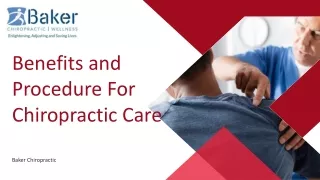 Benefits and Steps Involved in Chiropractic Care | Baker Chiropractic