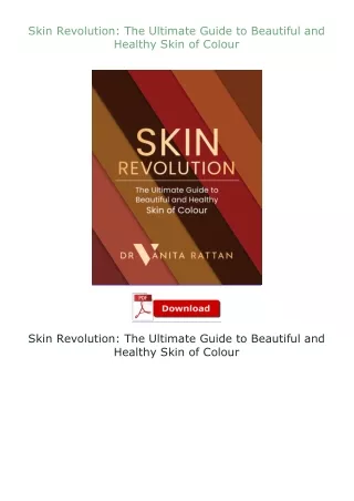 download⚡[EBOOK]❤ Skin Revolution: The Ultimate Guide to Beautiful and Healthy Skin of Colour
