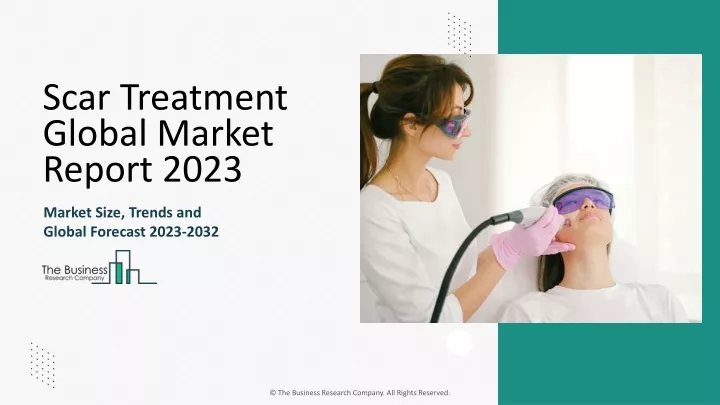 scar treatment global market report 2023