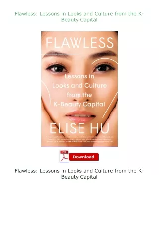 Download⚡ Flawless: Lessons in Looks and Culture from the K-Beauty Capital