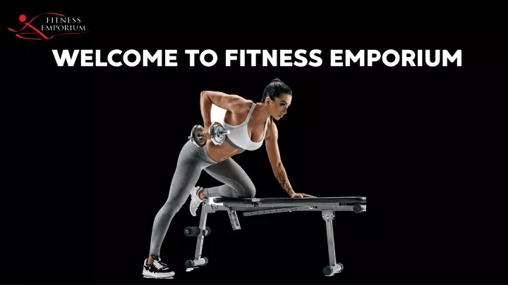 welcome to fitness emporium