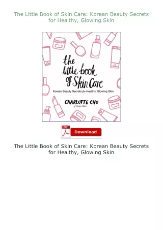 Ebook❤(download)⚡ The Little Book of Skin Care: Korean Beauty Secrets for Healthy, Glowing Skin