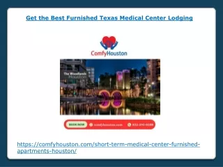 Get the Best Furnished Texas Medical Center Lodging