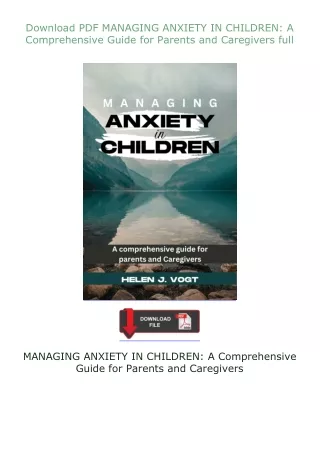 ❤Download❤ ⚡PDF⚡ MANAGING ANXIETY IN CHILDREN: A Comprehensive Guide for Parents and Caregivers full