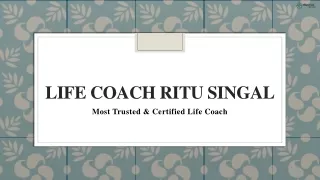 Life Coach Ritu Singal- Life Coach in India