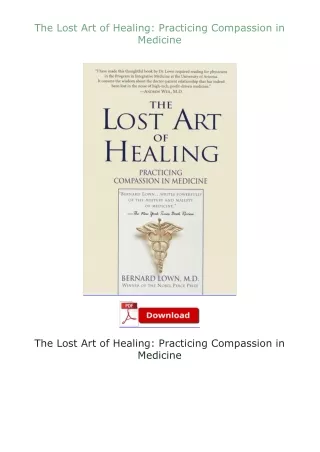 Pdf⚡(read✔online) The Lost Art of Healing: Practicing Compassion in Medicine