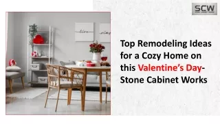 Top Remodeling Ideas for a Cozy Home on this Valentine’s Day-Stone Cabinet Works