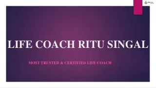 Life Coach Ritu Singal- Best Life Coach