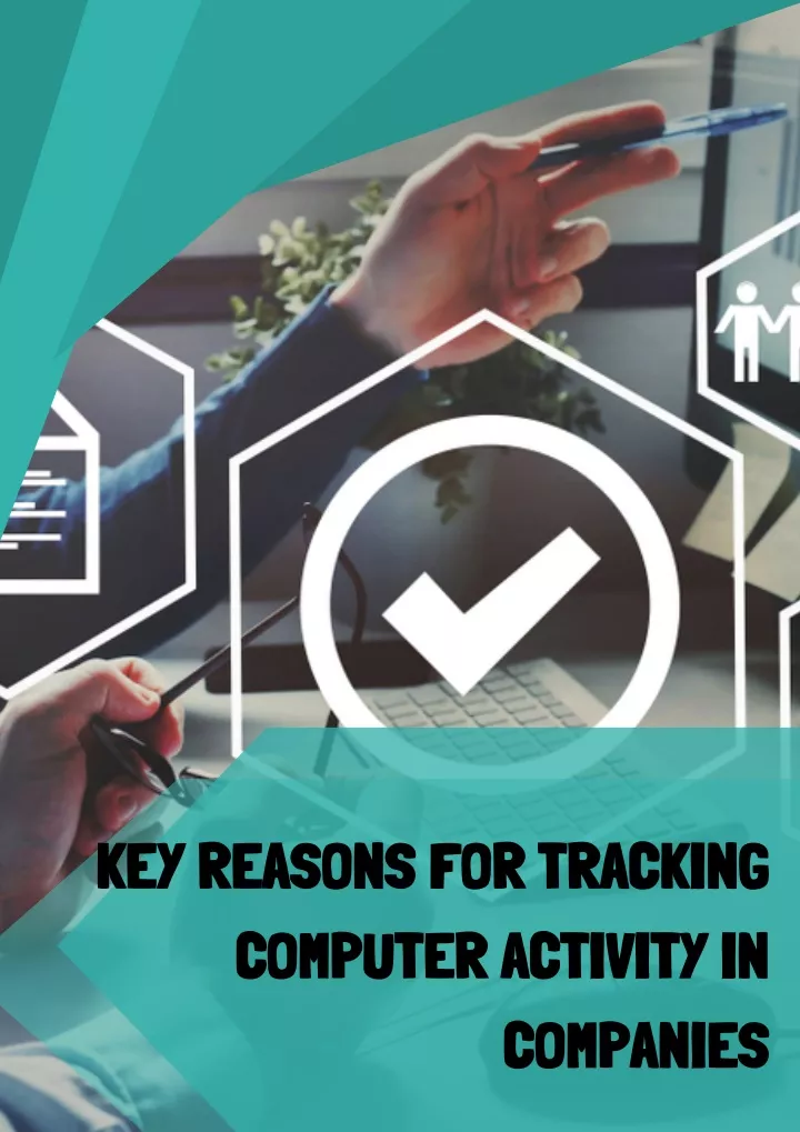 key reasons for tracking computer activity in