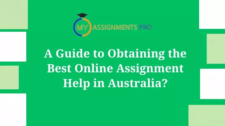 a guide to obtaining the best online assignment