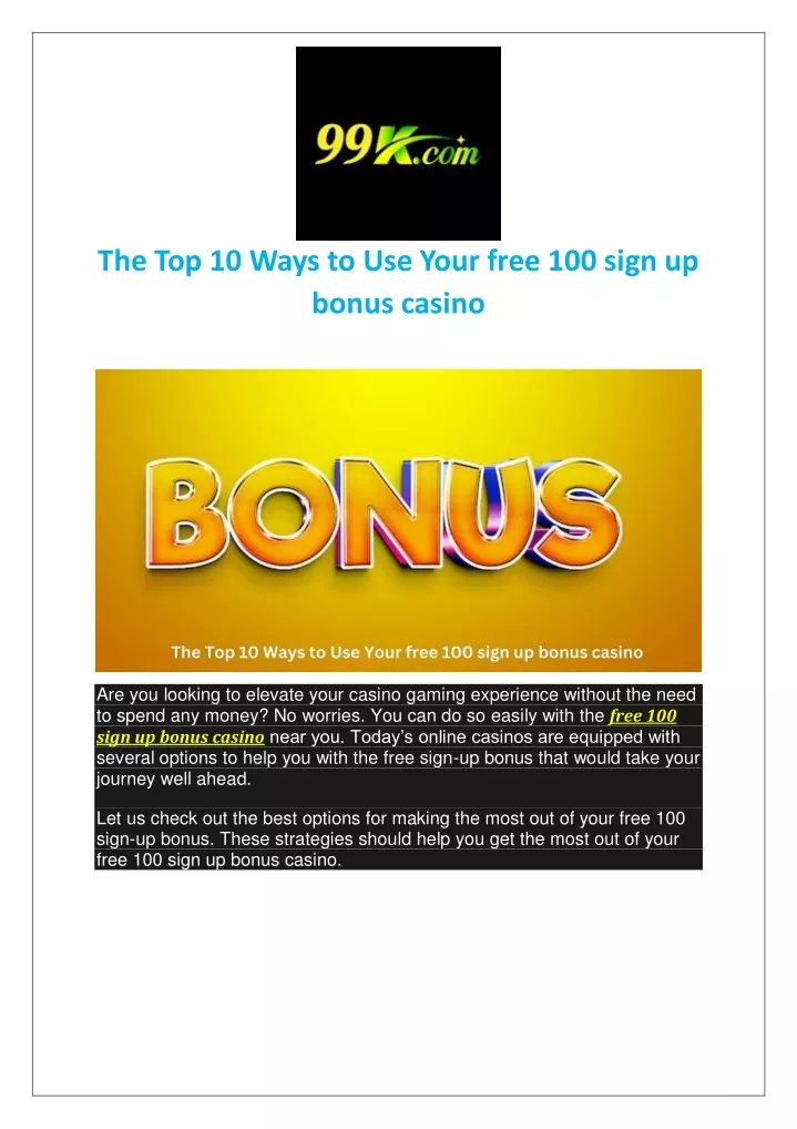the top 10 ways to use your free 100 sign
