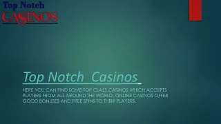 Top Notch Casinos 2024