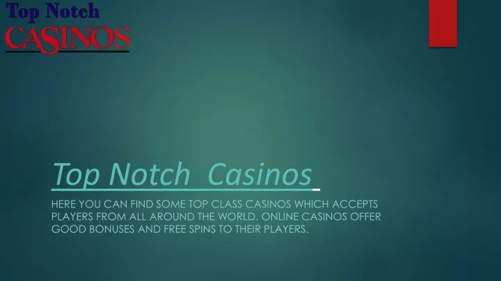 top notch casinos