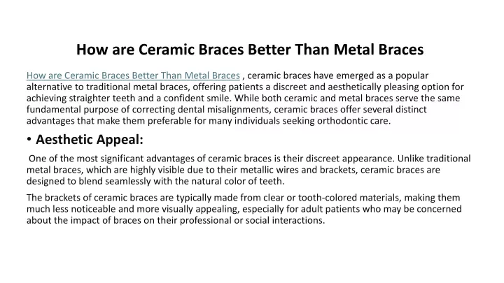how are ceramic braces better than metal braces