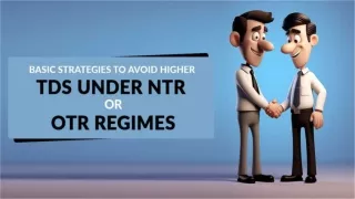 What Happens if One Chooses OTR and NTR Regimes to Lower TDS on Salary?
