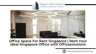 Ofﬁce Space For Rent Singapore | Rent Your Ideal Singapore Ofﬁce with Ofﬁcesolut