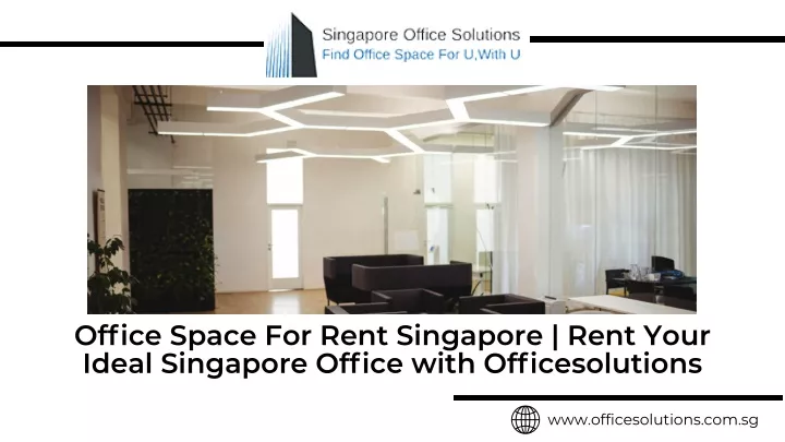 office space for rent singapore rent your ideal