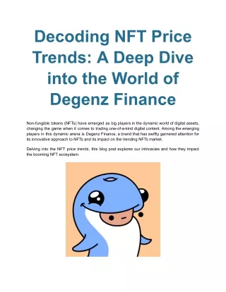 Decoding NFT Price Trends_ A Deep Dive into the World of Degenz Finance