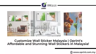 Customize Wall Sticker Malaysia | Oprint's Affordable and Stunning Wall Stickers