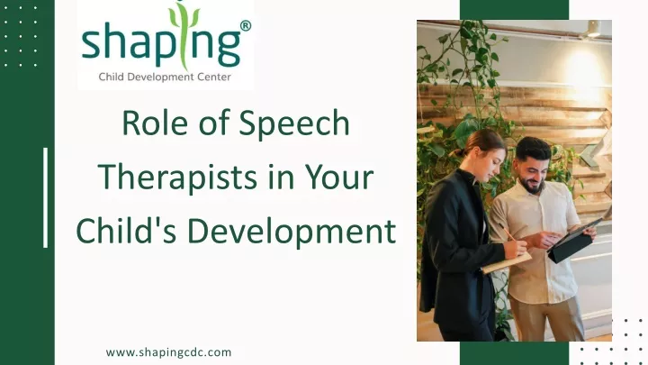 role of speech therapists in your child